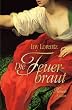 Die Feuerbraut: Roman