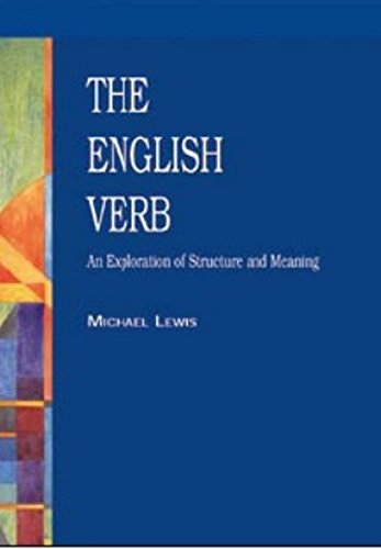 The English Verb: An Exploration of Structure and Meaning