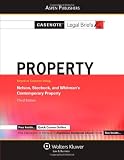 Casenote Legal Briefs Property: Keyed to Nelson Stoebuck & Whitman 3e