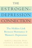 Books : The Estrogen-Depression Connection: The Hidden Link Between Hormones & Women's Depression