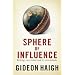 Sphere of Influence: Writings on Cricket and Its Discontents