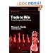 Trade to Win: Proven Strategies to Make Money (Wiley Trading)