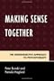 Making Sense Together: The Intersubjective Approach to Psychotherapy