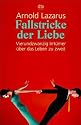 Fallstricke der Liebe: Vierundzwanzig Irrt&uuml;mer &uuml;ber das Leben zu zweit