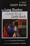 The Long Shadow of Little Rock: A Memoir