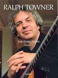 Ralph Towner: Solo Guitar Works Volume 1
