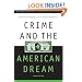 Crime and the American Dream (Wadsworth Series in Criminological Theory)