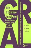 Du Vieillissement Cerebral Normal a la Demence