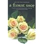 Buying and Running a Florist Shop