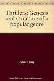 Thrillers : genesis and structure of a popular genre