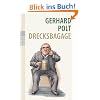 Drecksbagage: Anw�rfe, Unterstellungen, aber auch Ehrabschneidungen