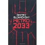 METRO 2033by Dmitry Glukhovsky