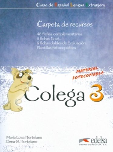 Colega 3. carpeta de recursos (Spanish Edition)