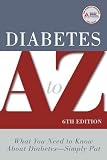 Diabetes A to Z, Sixth Edition