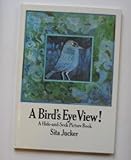 A bird's eye view! : a hide-and-seek picture book