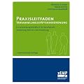 Praxisleitfaden Versammlungsst�ttenverordnung: Ein Anwendungshandbuch f�r Berufspraxis, Ausbildung, Betrieb und Verwaltung: Ein Anwendungshandbuch f�r ... und Verwaltung - 2. �berarbeitete Auflage