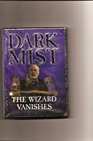 Dark Mist the Wizard Vanishes