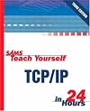Sams teach yourself TCP/IP in 24 hours