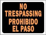  : 9X12 SIGN BILING NO TRESPASSIN