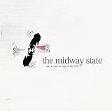 The Midway State - Met a Man on Top of the Hill