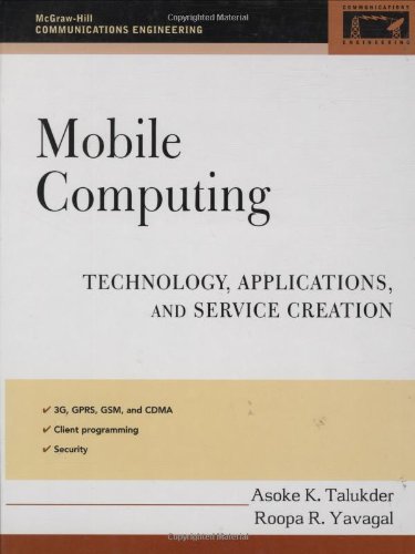 Mobile Computing: Technology, Applications, and Service Creation (McGraw-Hill Communications Engineering)