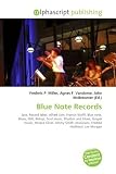 Blue Note Records: Jazz, Record label, Alfred Lion, Francis Wolff, Blue note, Blues, EMI, Bebop, Soul music, Rhythm and blues, Gospel music, Horace ... Smith (musician), Freddie Hubbard, Lee Morgan