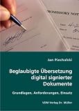 beglaubigte,Übersetzung,digital,signierter,dokumente:,grundlagen,anforderungen,einsatz