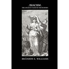 Isiacism: the Ancient Faith of Isis Reborn