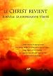 Le Christ revient : Il r�v�le sa surprenante v�rit�