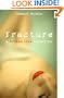 Fracture - A Broken Love Collection