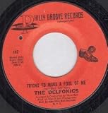 TRYING TO MAKE A FOOL OF ME 7" (45) US PHILLY GROOVE 0 HAS SMALL DELETION HOLE B/W BABY I LOVE YOU (162)