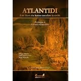 Atlantidi. I tre diluvi che hanno cancellato la civilt�di Diego Marin