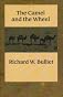 The Camel and the Wheel (Morningside Book Series)