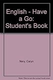 English - have a go. Student book