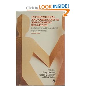 International and Comparative Employment Relations Greg J Bamber, Russell D. Lansbury and Nick Wailes