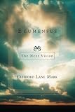 Ecumensus: The Next Vision