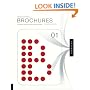 Design Matters: Brochures 01: An Essential Primer for Today's Competitive Market (v. 1)