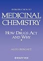 Introduction to Medicinal Chemistry: How Drugs Act and Why
