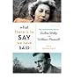 What There Is to Say We Have Said: The Correspondence of Eudora Welty and William Maxwell [ WHAT THERE IS TO SAY WE HAVE SAID: THE CORRESPONDENCE OF EUDORA WELTY AND WILLIAM MAXWELL ] by Marrs, Suzanne (Author) May-12-2011 [ Hardcover ]