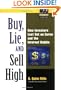 Buy, Lie, and Sell High: How Investors Lost Out on Enron and the Internet Bubble