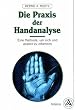 Die Praxis der Handanalyse. Eine Methode, um sich und andere zu erkennen