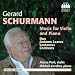 Classical Music : Schurmann: Music for Violin & Piano