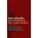 Die Abenteuer des Augie March / Herzog / Humboldts Verm�chtnis