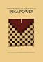 Variations in the Expressions of Inka Power (Dumbarton Oaks Other Titles in Pre-Columbian Studies)