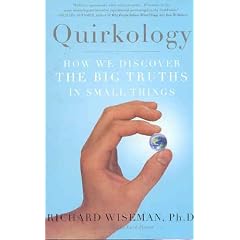 Quirkology: How We Discover the Big Truths in Small Things