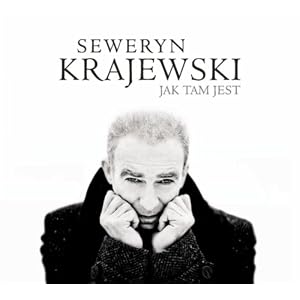 Seweryn Krajewski -  Jak Tam jest