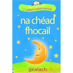 Feach Agus Abair: Na Chead Fhocail Flashcards