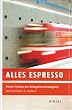 Alles Espresso: Kleine Helden der Alltagsbeschleunigung