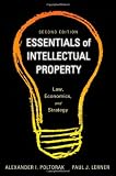 Essentials of Intellectual Property: Law, Economics, and Strategy (Essentials Series)