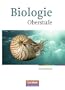 Biologie Oberstufe - Neubearbeitung - �stliche Bundesl�nder und Berlin: Gesamtband Oberstufe - Sch�lerbuch